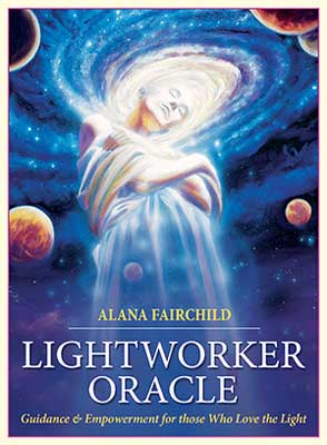 Lightworker oracle by Alana Fairchild