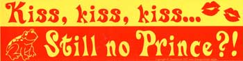 Kiss, Kiss, Kiss... Still No Prince?!